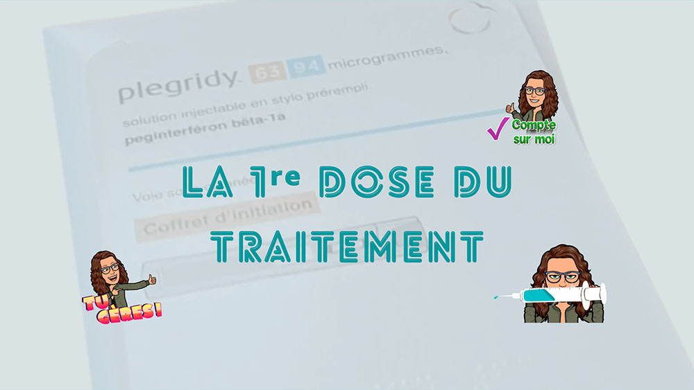 La 1er dose du traitement